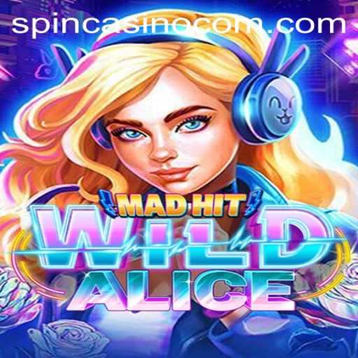 MadHitWildAlice: Exploring the Fascinating World of Spin Com Casino